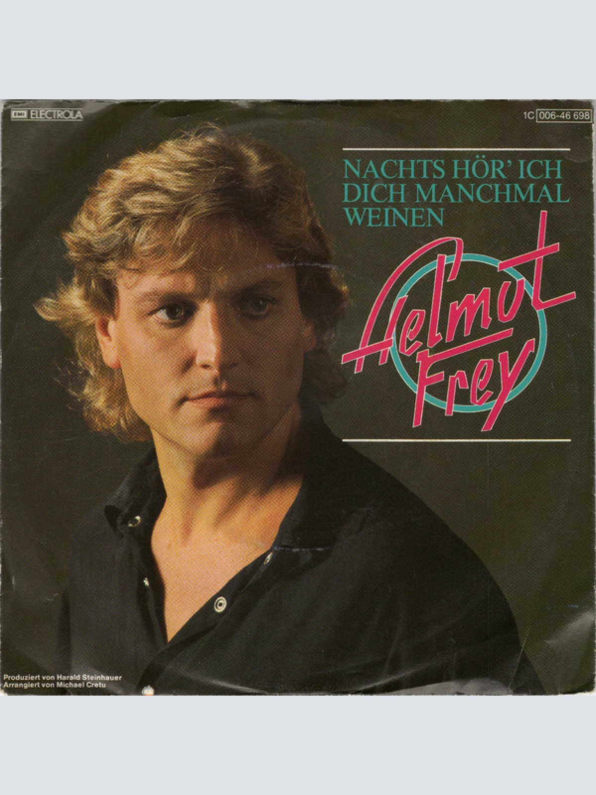 7", Single Helmut Frey - Nachts Hör' Ich Dich Manchmal Weinen