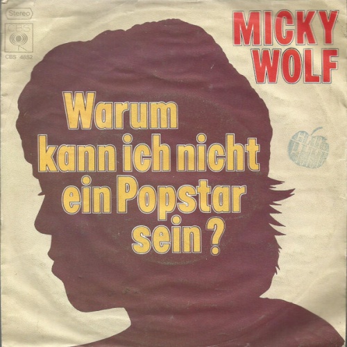 7", Single, Promo Micky Wolf - Warum Kann Ich Nicht Ein Popstar Sein?
