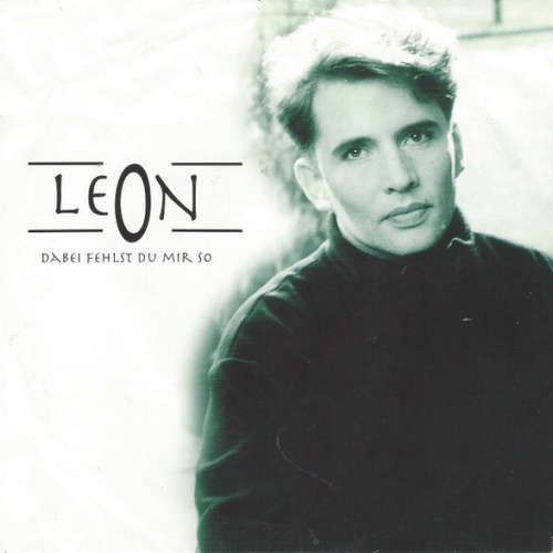 7", Single Leon Marché - Dabei Fehlst Du Mir So