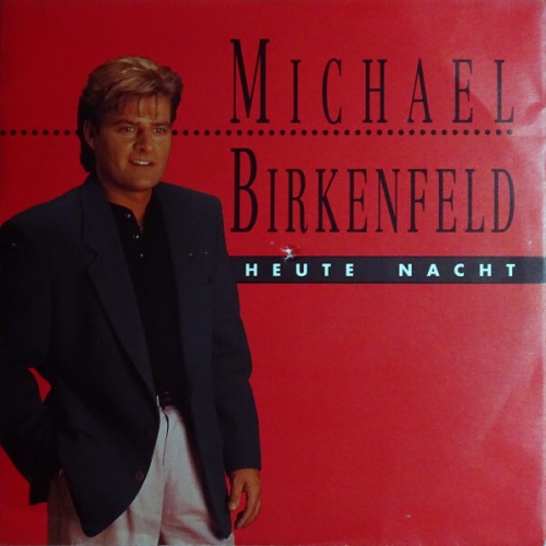 7", Single Michael Birkenfeld - Heute Nacht