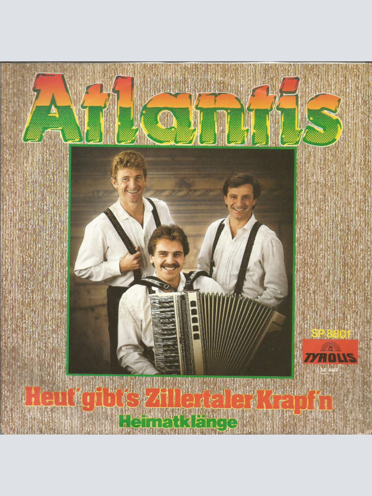 7", Single Atlantis (20) - Heut' Gibt's Zillertaler Krapf'n