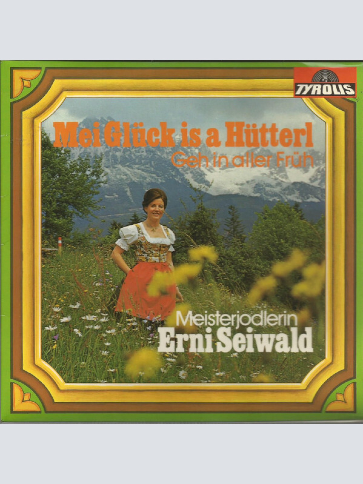 7", Single Erni Seiwald - Mei Glück Is A Hütterl