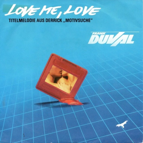 7" Frank Duval - Love Me, Love