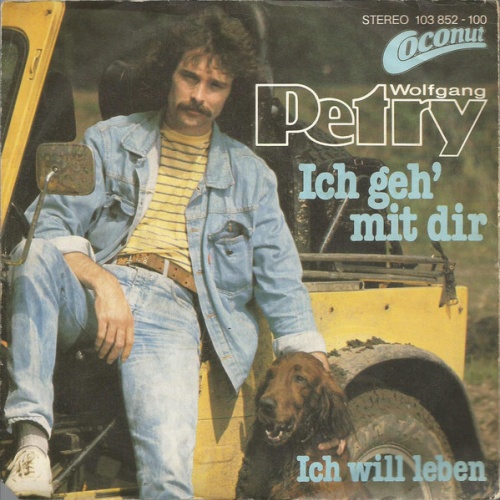 7", Single Wolfgang Petry - Ich Geh' Mit Dir