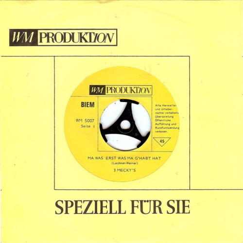 7", Single, Promo 3 Mecky's - Ma Was Erst Was Ma G'habt Hat / Alte, Lass' Mi ...