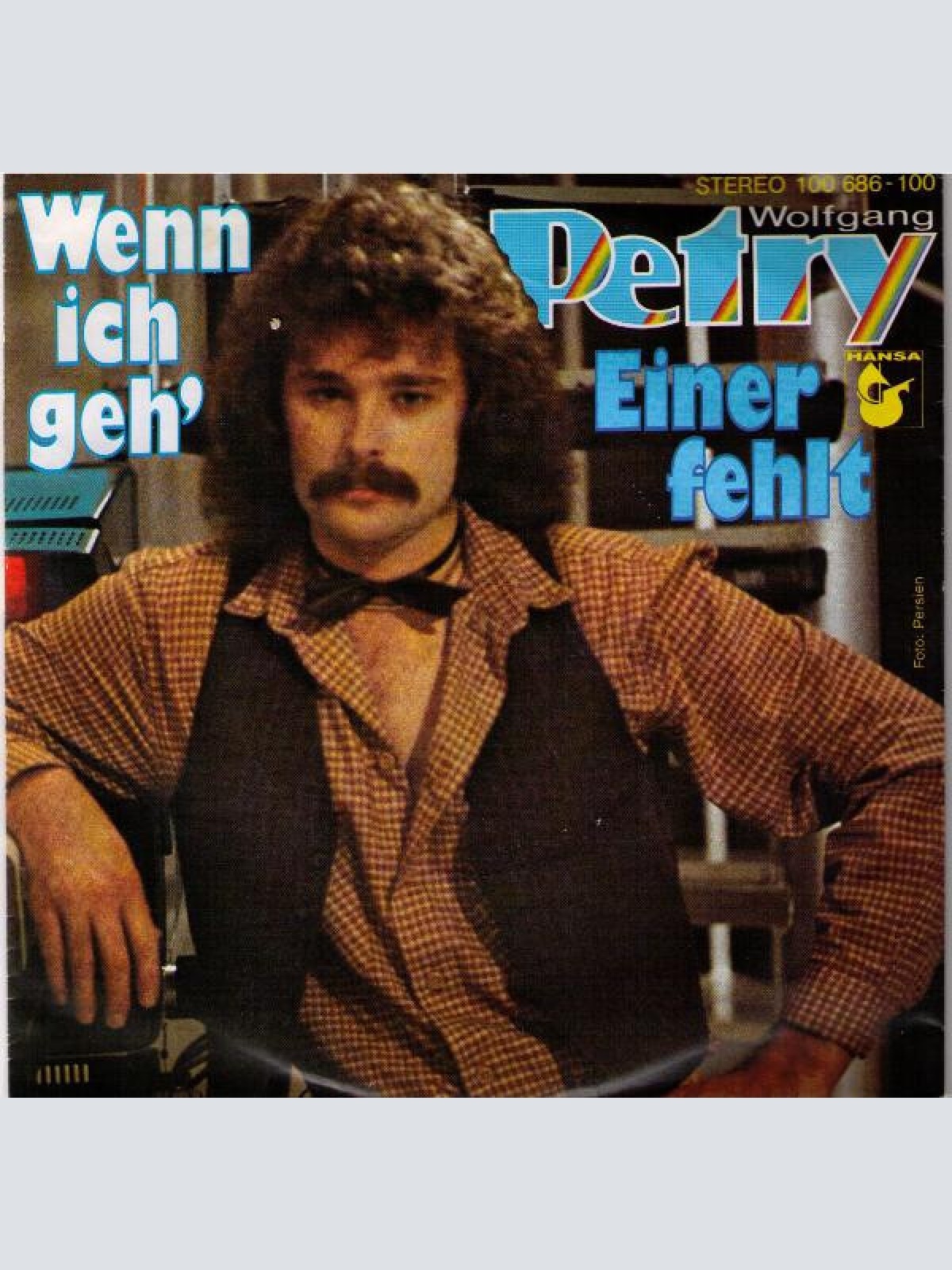 7", Single Wolfgang Petry - Wenn Ich Geh'