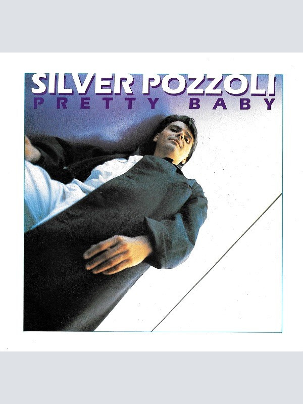 7" Silver Pozzoli* - Pretty Baby