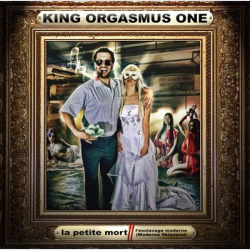 CD, Album King Orgasmus One - La Petite Mort II - L'esclavage Moderne (Modern...