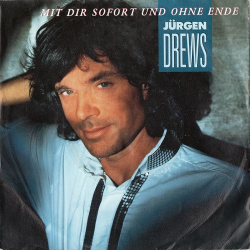 7", Single Jürgen Drews - Mit Dir Sofort Und Ohne Ende