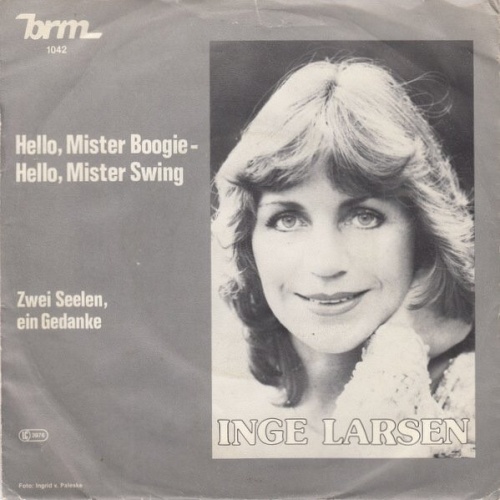 7", Single Inge Larsen - Hello, Mister Boogie - Hello, Mister Swing