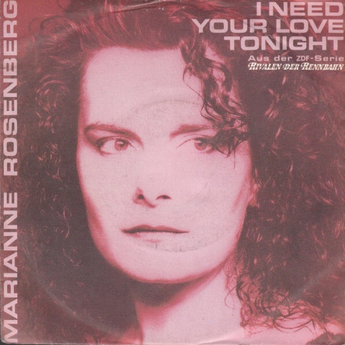7", Single Marianne Rosenberg - I Need Your Love Tonight