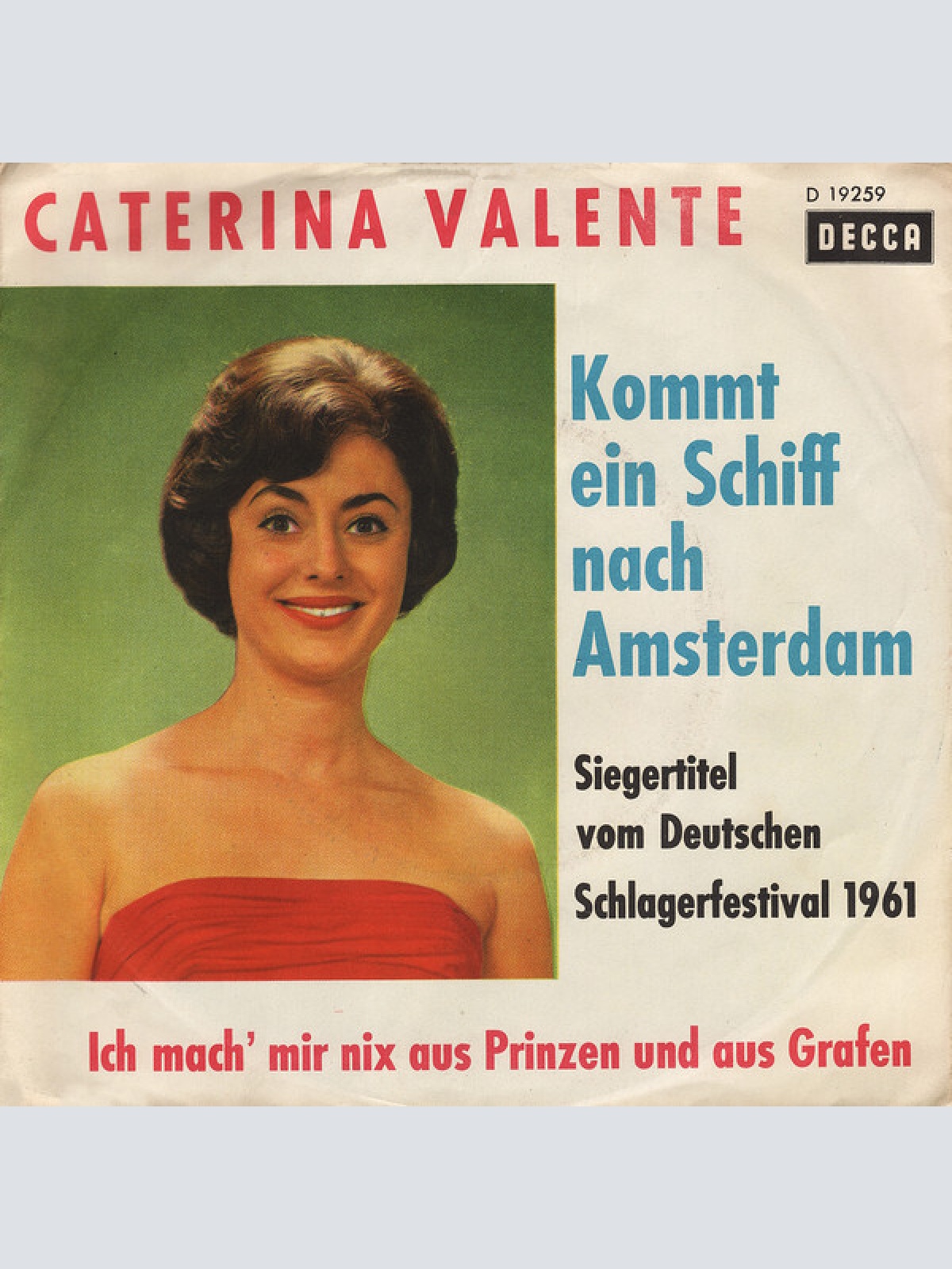 7", Single, Mono Caterina Valente - Kommt Ein Schiff Nach Amsterdam