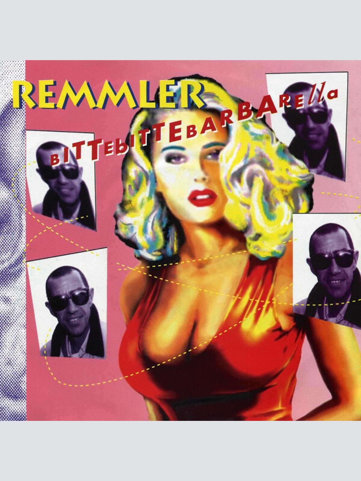 7", Single Remmler* - BitteBitteBarbarella