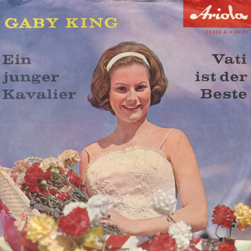 7", Single Gaby King - Ein Junger Kavalier / Vati Ist Der Beste