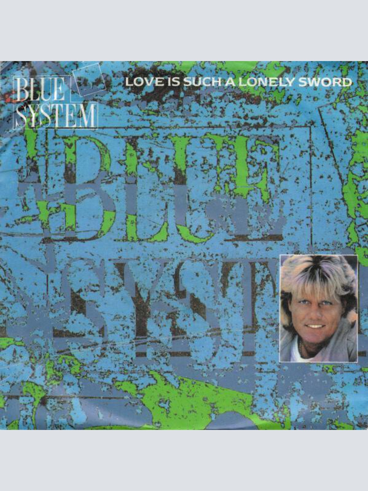 7", Single Blue System - Love Is Such A Lonely Sword
