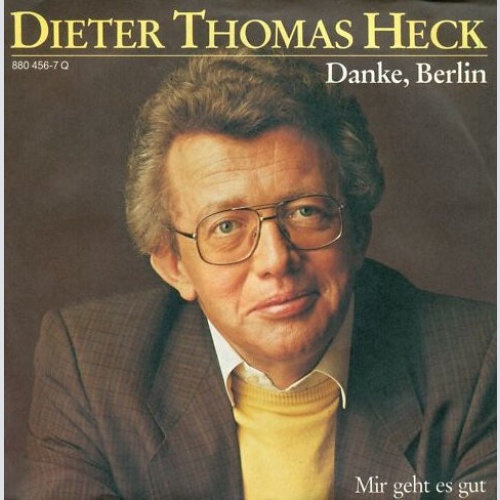 7", Single Dieter Thomas Heck - Danke, Berlin