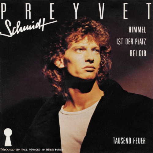 7" Preyvet Schmidt - Himmel Ist Der Platz Bei Dir