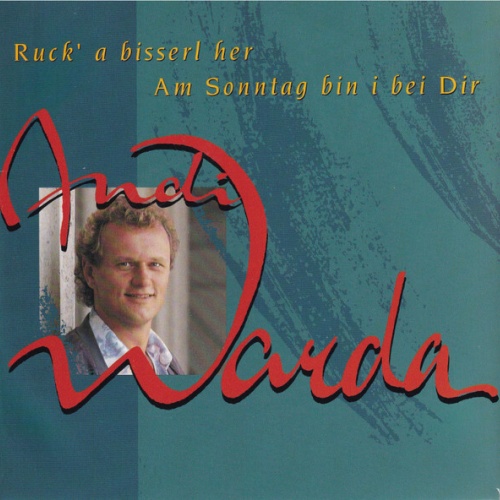 7" Andi Warda - Ruck' A Bisserl Her