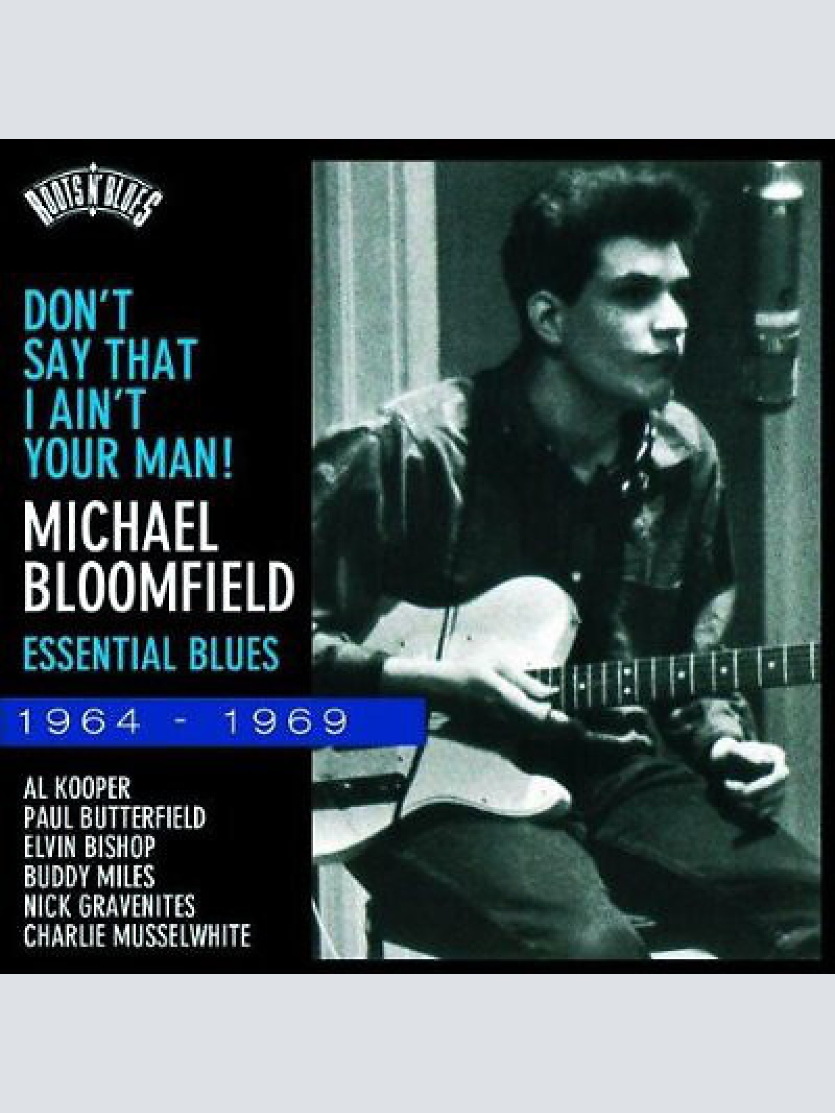 2xCD, Comp Michael Bloomfield* - Don't Say That I Ain't Your Man