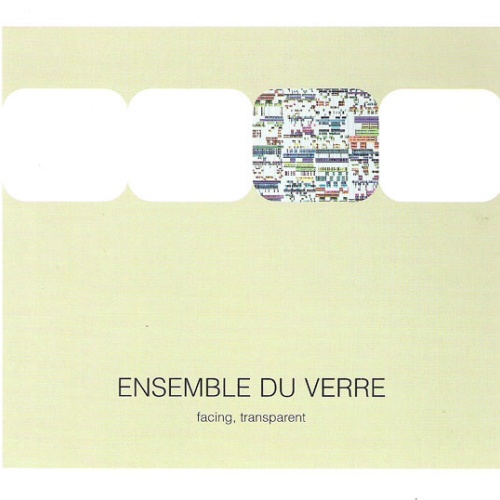 CD, Album Ensemble Du Verre - Facing, Transparent