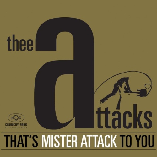 CD, Album, Mono, Dig Thee Attacks - That's Mister Attack To You