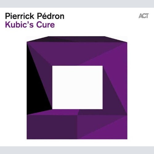 CD, Album Pierrick Pédron - Kubic's Cure