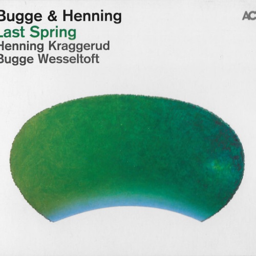 CD, Album Bugge* & Henning* - Last Spring