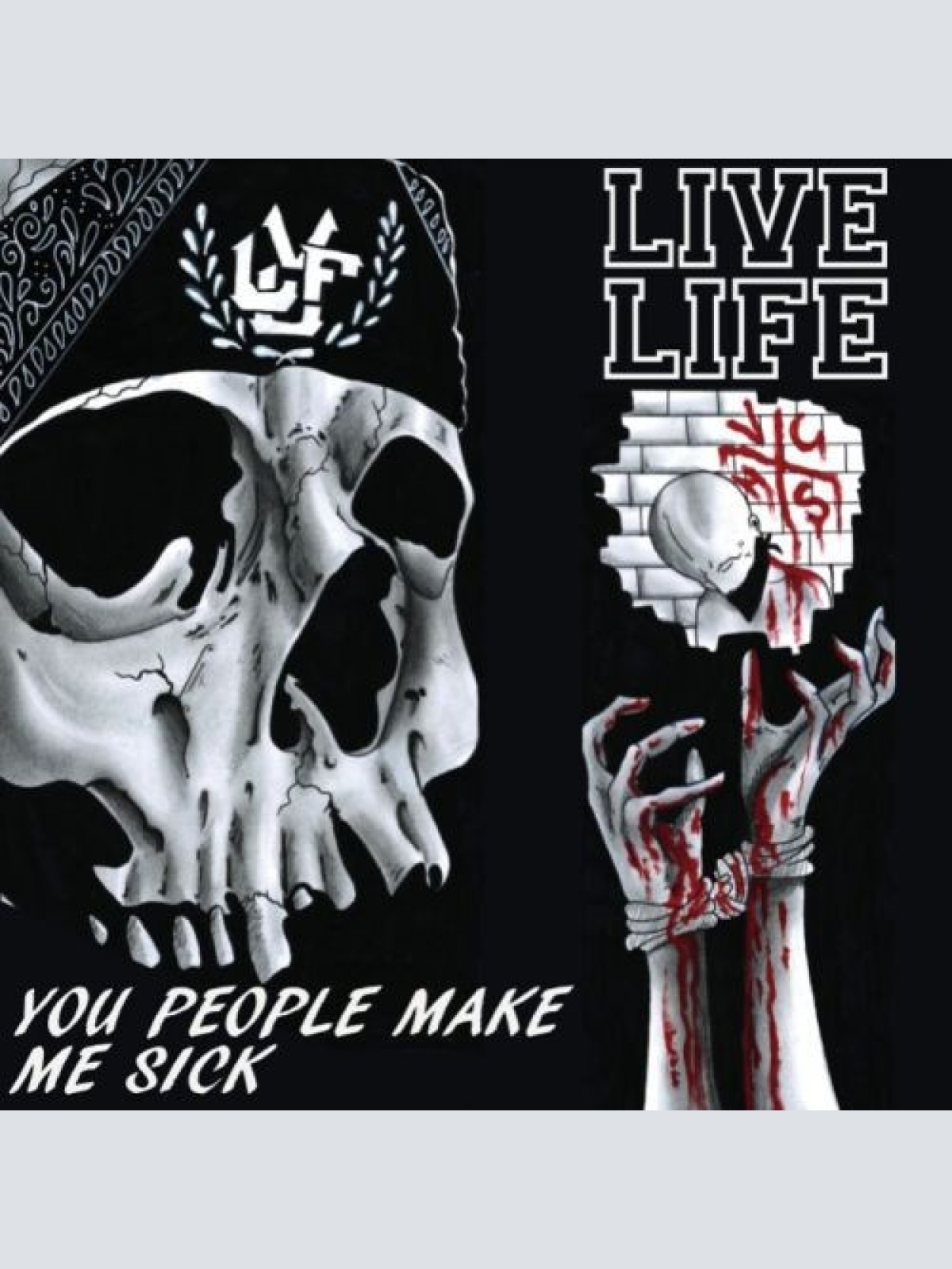 CD, Album Live Life - You People Make Me Sick