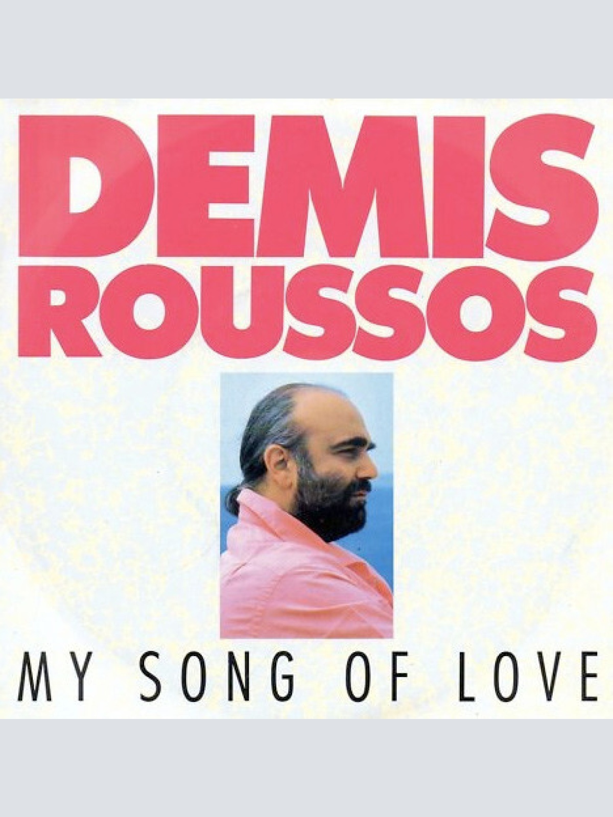 7", Single Demis Roussos - My Song Of Love