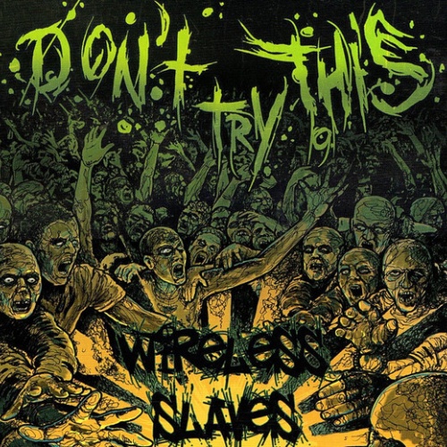 CD, Album Don't Try This - Wireless Slaves