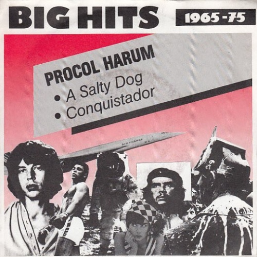 7", Single, RE Procol Harum - A Salty Dog / Conquistador