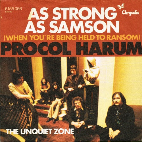 7" Procol Harum - As Strong As Samson (When You're Being Held To Ransom) / Th...