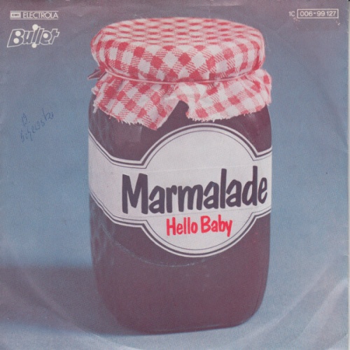 7", Single Marmalade* - Hello Baby