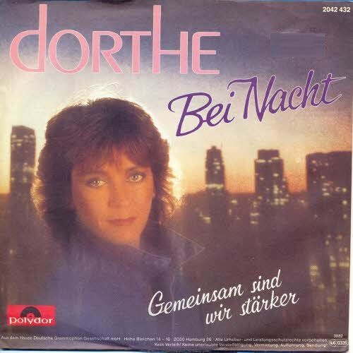 7", Single Dorthe* - Bei Nacht / Gemeinsam Sind Wir Stärker