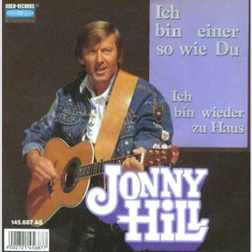 7", Single Jonny Hill - Ich Bin Einer So Wie Du