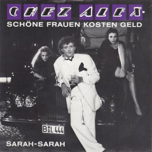 7", Single Chez Alex - Schöne Frauen Kosten Geld