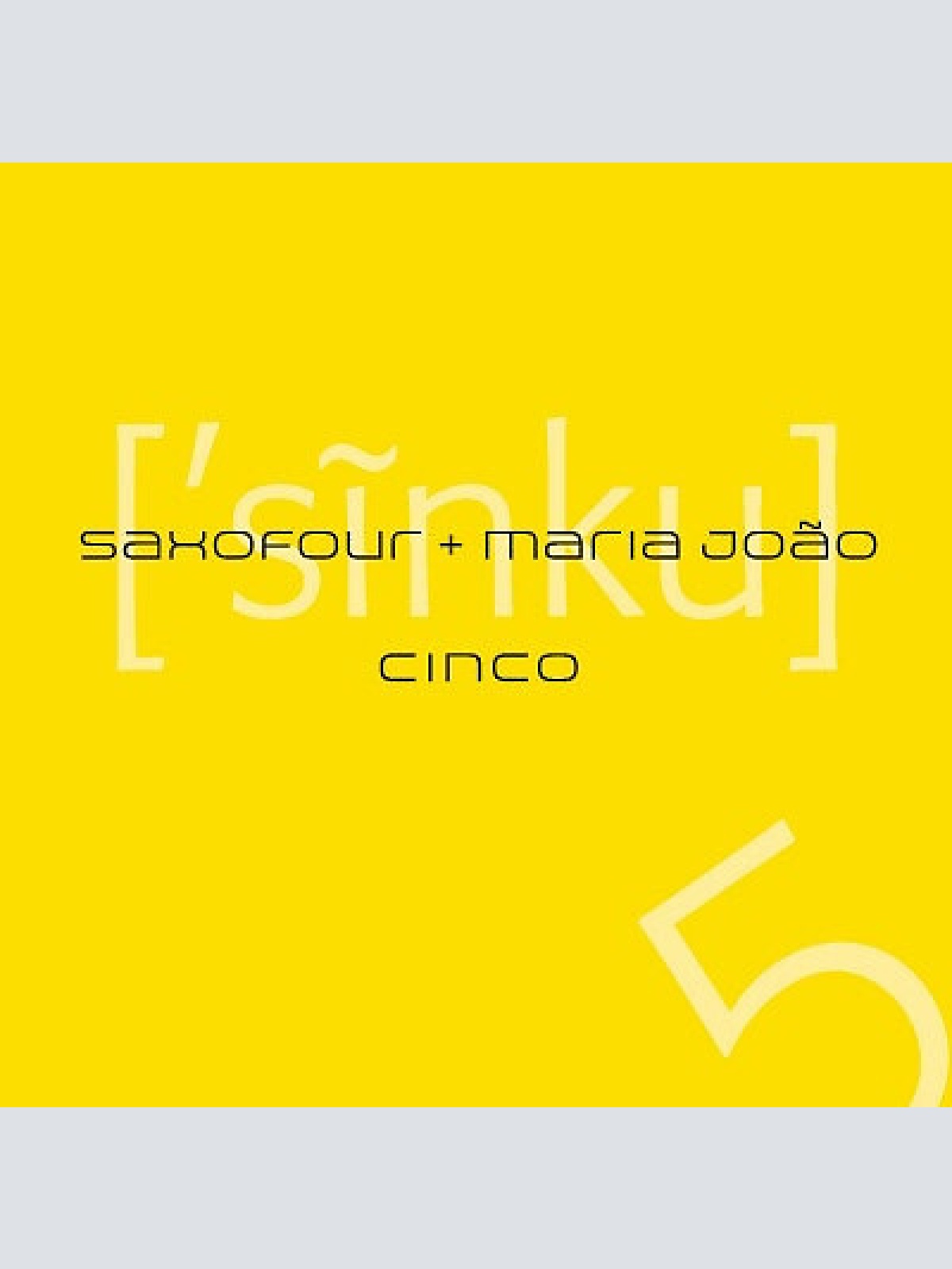 CD, Album Saxofour, Maria João - Cinco