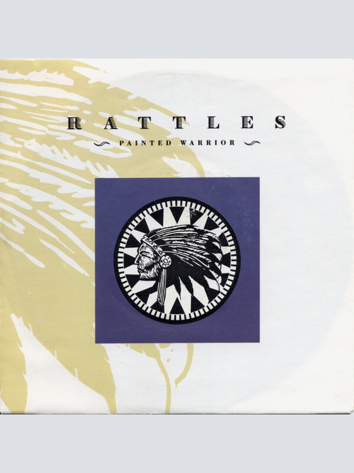 7" Rattles* - Painted Warrior