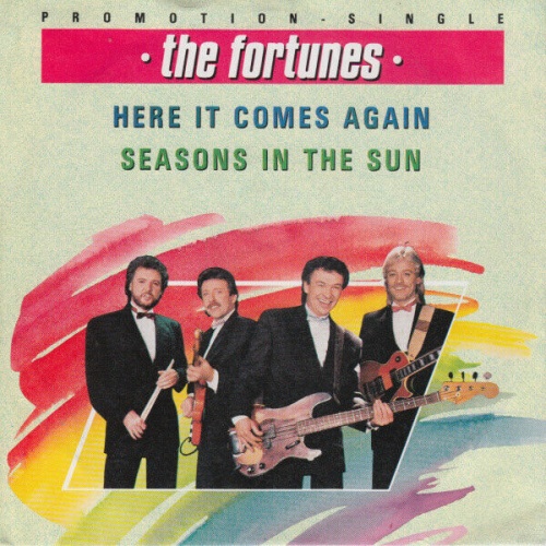 7", Single The Fortunes - Here It Comes Again / Seasons In The Sun