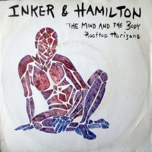 7", Single Inker + Hamilton* - The Mind And The Body