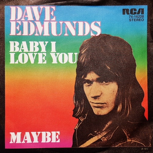 7", Single, Promo Dave Edmunds - Baby I Love You