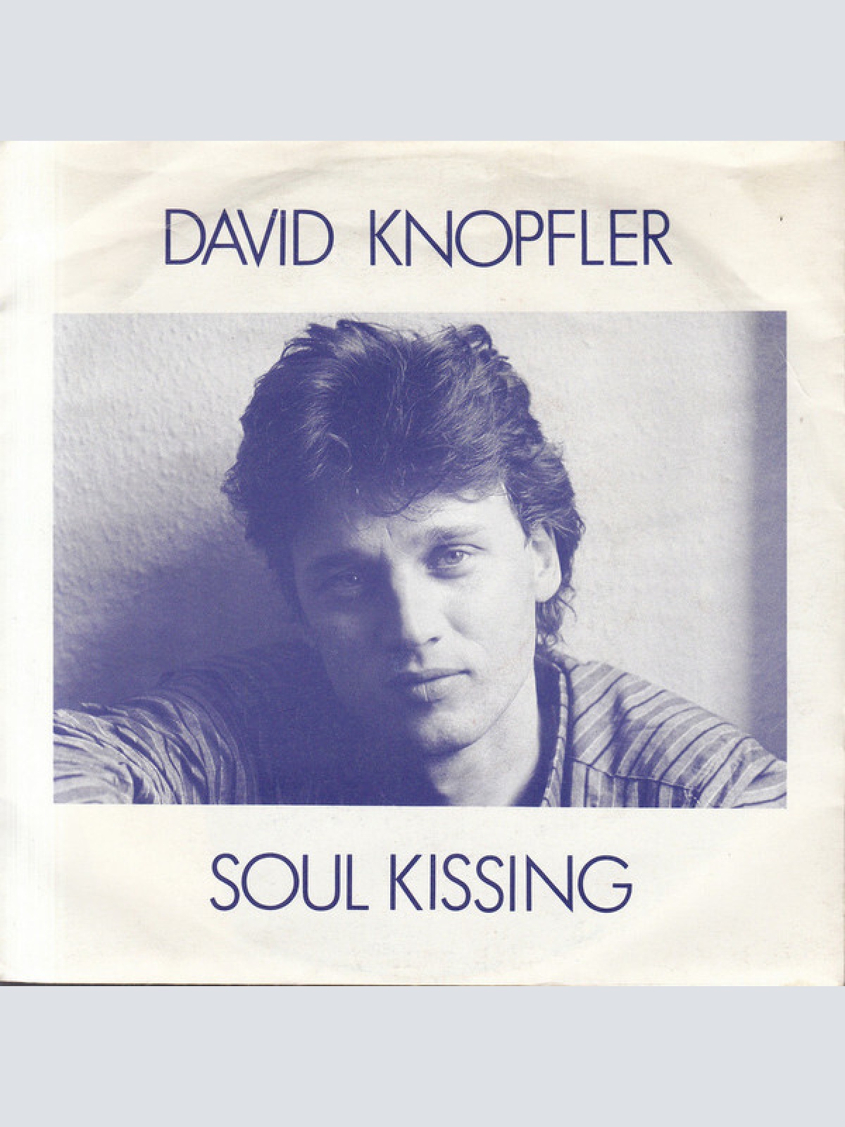 7", Single David Knopfler - Soul Kissing
