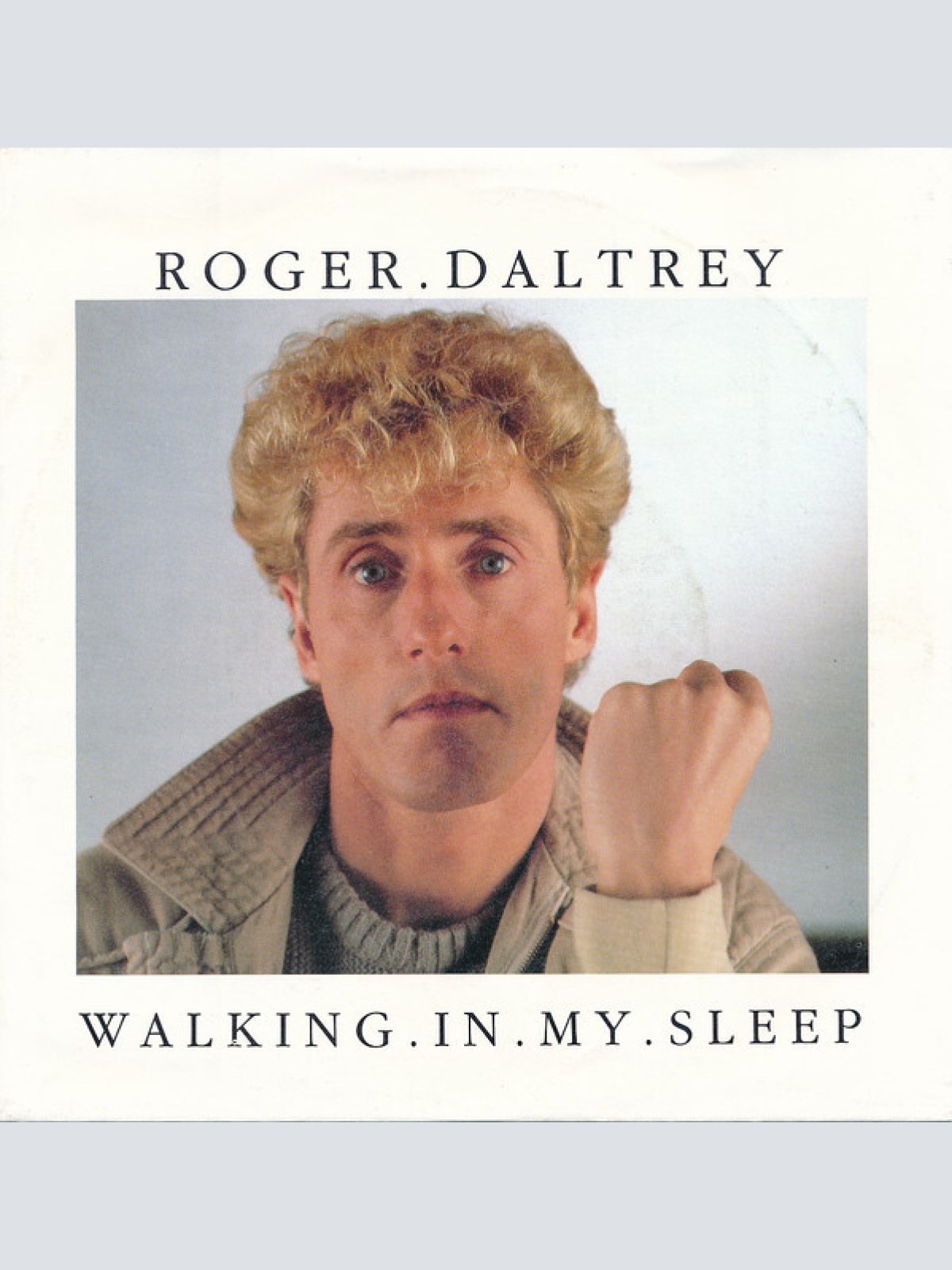 7", Single Roger Daltrey - Walking In My Sleep