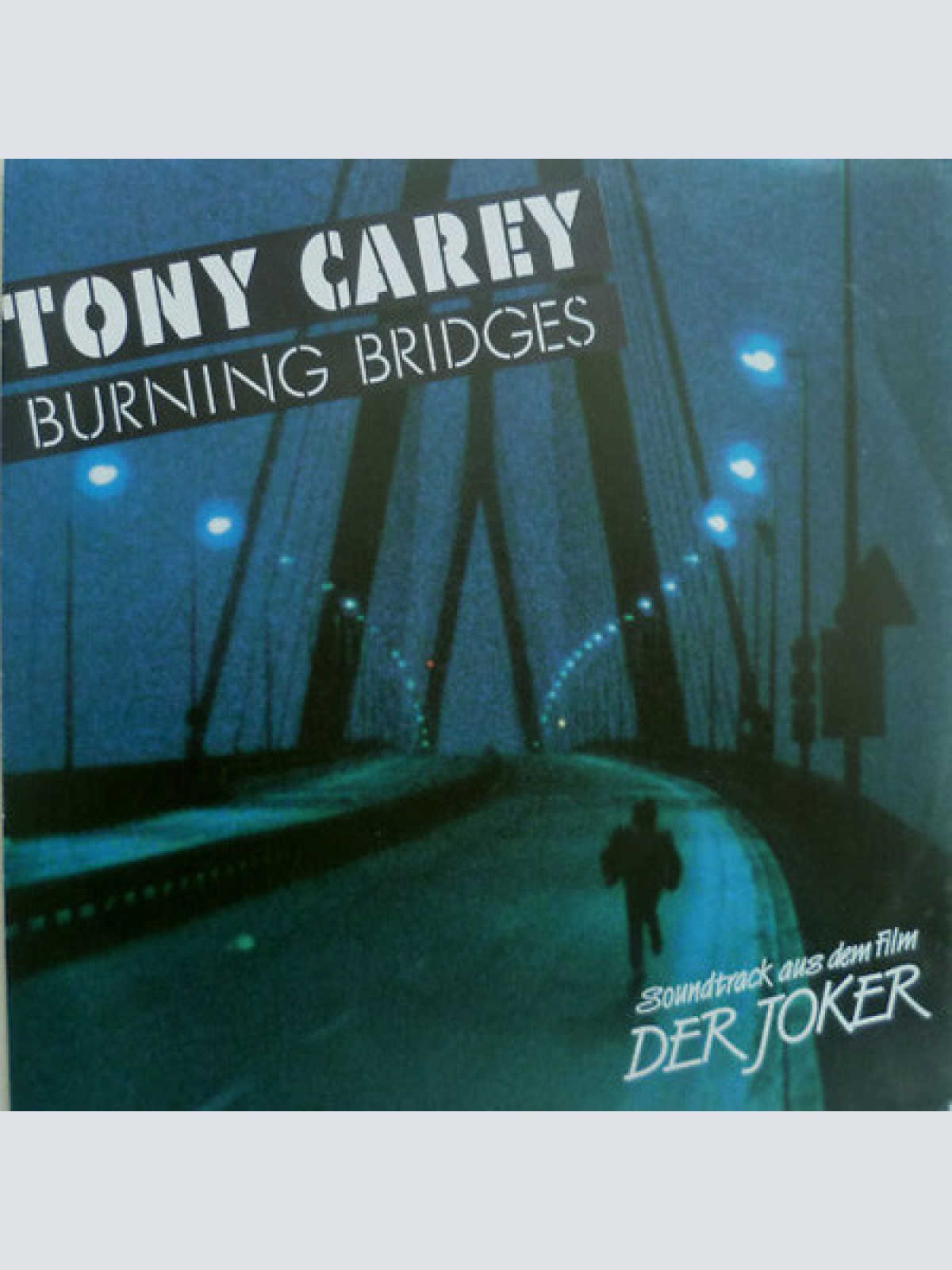 7", Single Tony Carey - Burning Bridges