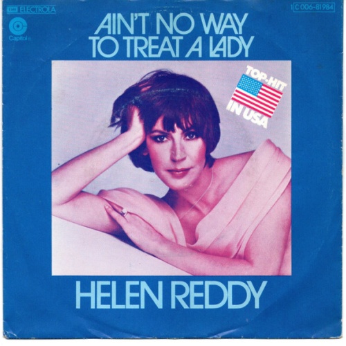 7", Single Helen Reddy - Ain't No Way To Treat A Lady