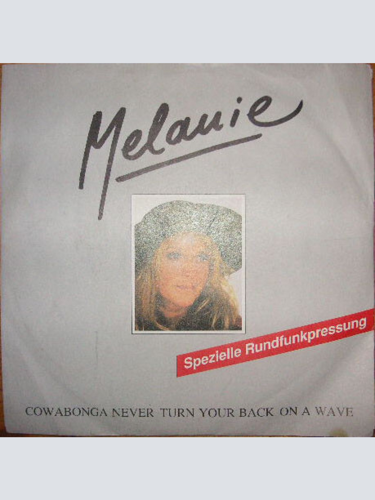 7", Promo Melanie (2) - Cowabonga Never Turn Your Back On A Wave