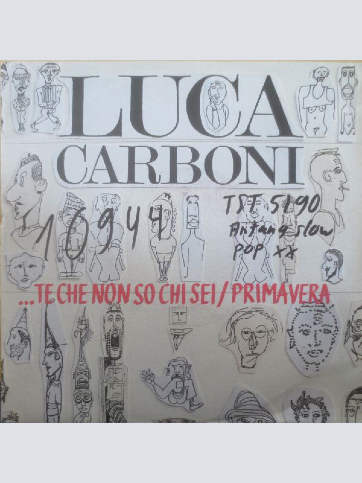 7", Single Luca Carboni - ...Te Che Non So Chi Sei / Primavera