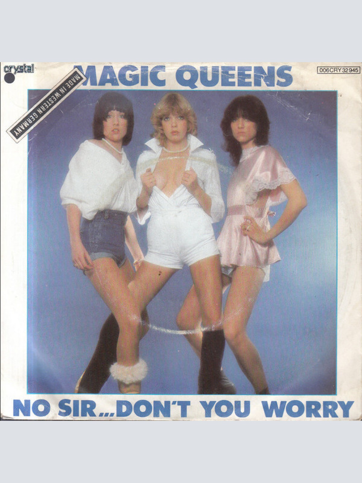 7", Single Magic Queens - No Sir...Don't You Worry / Honey Dew