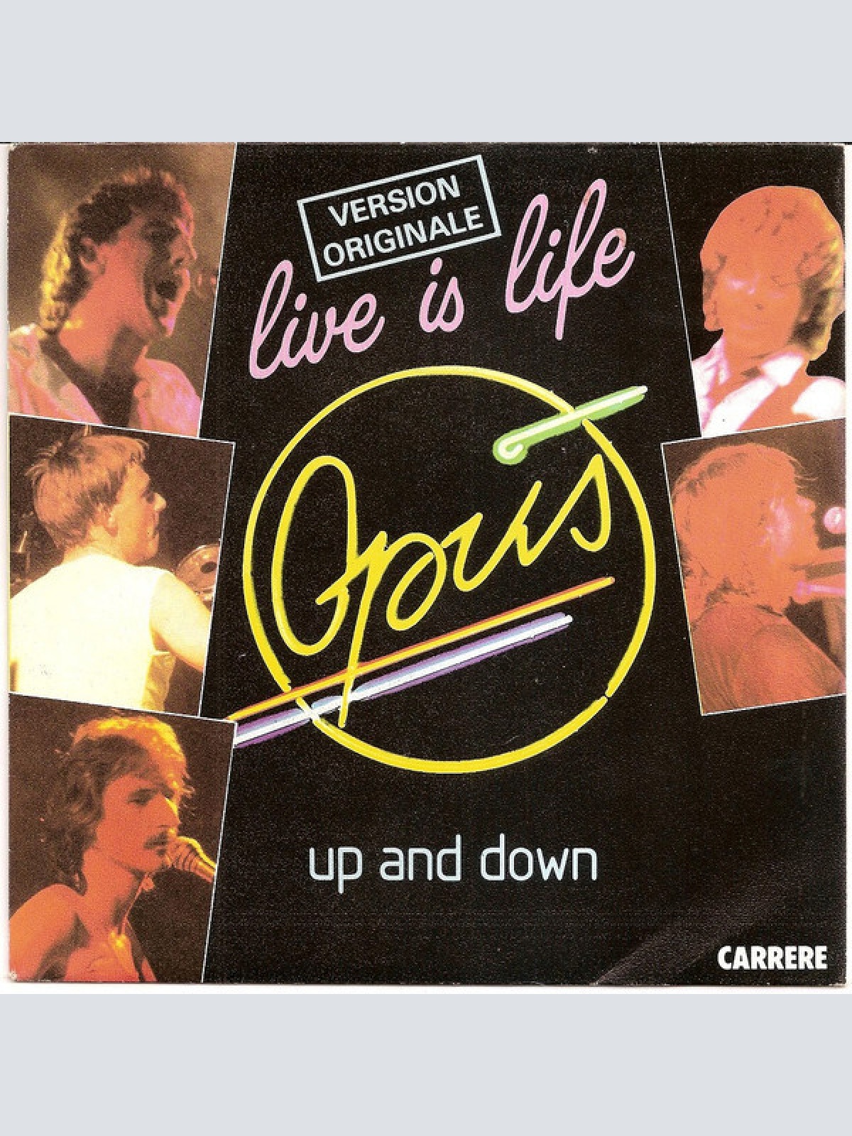 7", Single Opus - Live Is Life / Up And Down