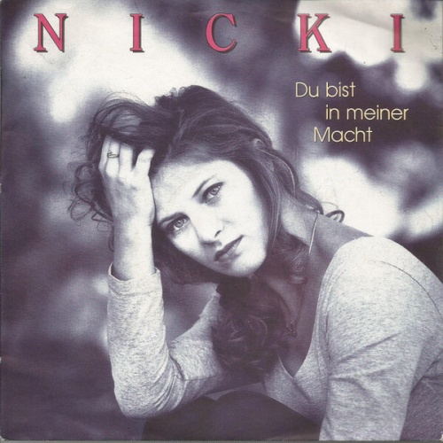 7", Single Nicki - Du Bist In Meiner Macht
